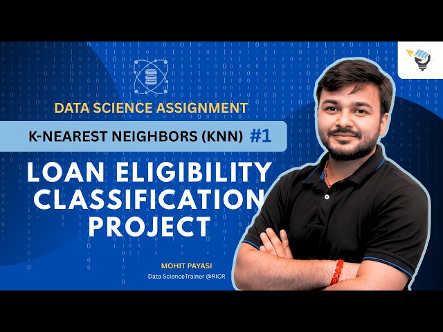 K-Nearest Neighbors (KNN) #1 | Loan Eligibility Classification Project | Data Science Assignment