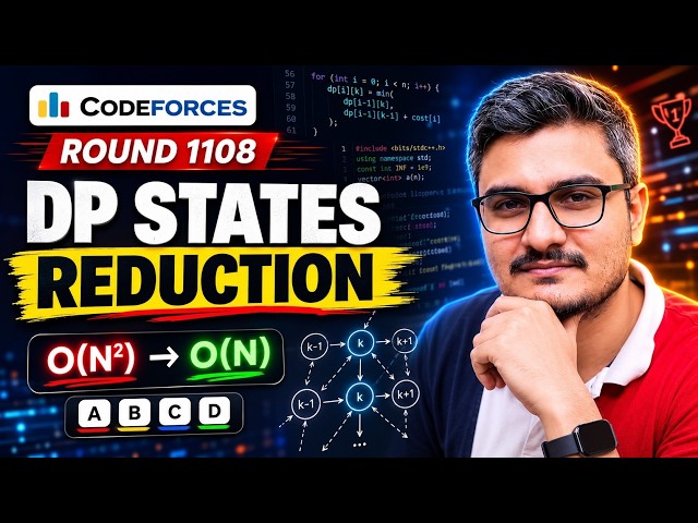 DP States Reduction | Codeforces Round 1108 | Video Editorial | ABCD