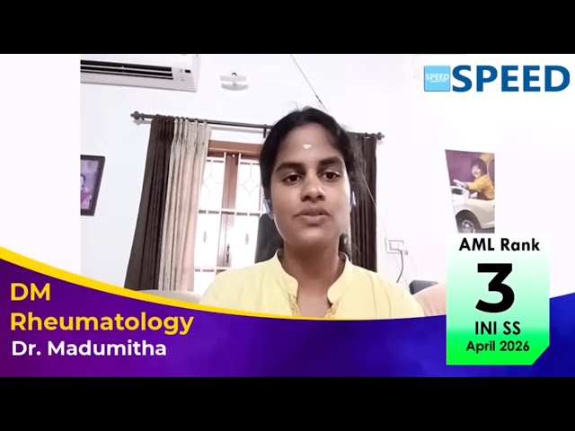 AML Rank 3 , INI SS APR 2026 , DM Rheumatology, Dr  Madumitha |SPEED|