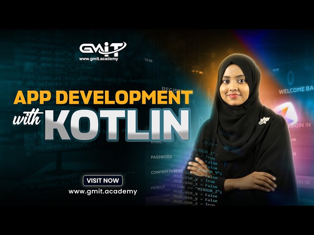 App Development with Kotlin | Build Android Apps for Beginners 2026 | GMIT Academy