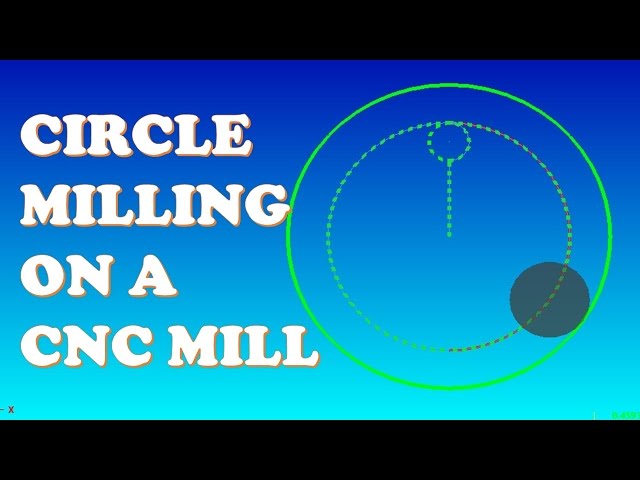 HAND WRITE A CIRCLE MILLING PROGRAM FOR A CNC MILL