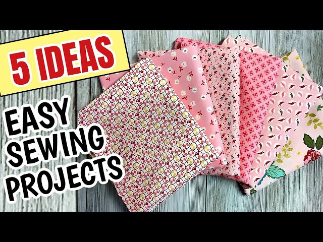 5 Easy Sewing Projects - Gift Ideas
