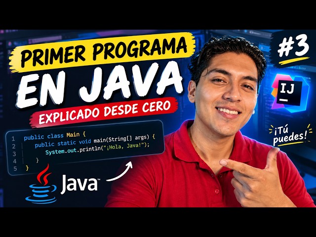 Programación en Java | Hola mundo | Java desde Cero #3