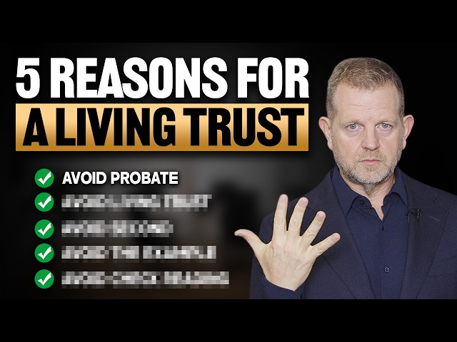 5 Reasons For A Living Trust