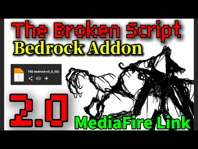 the broken script 2.0 addon bedrock update version MediaFire Link