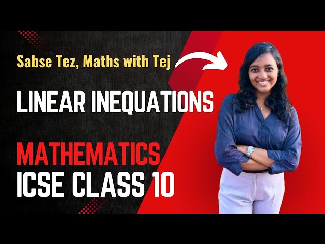 Linear Inequations - Bullet-shot Revision + Questions-Answers | ICSE Class 10 Maths | #MathswithTej