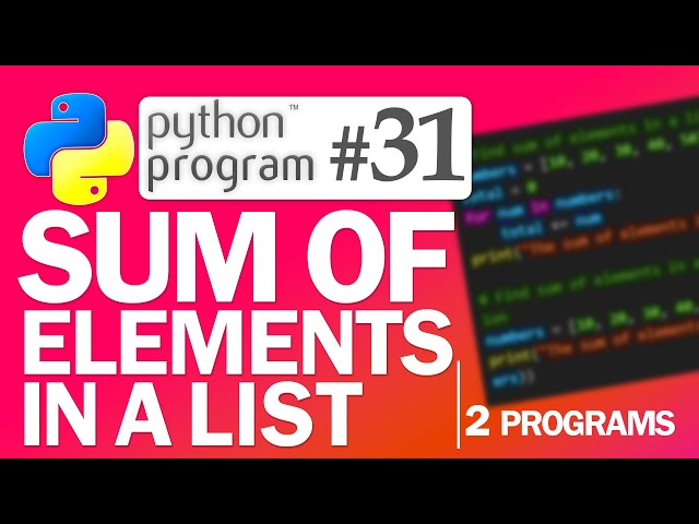 🐍Python Program #31: Find the Sum of Elements in a List | Python Programming