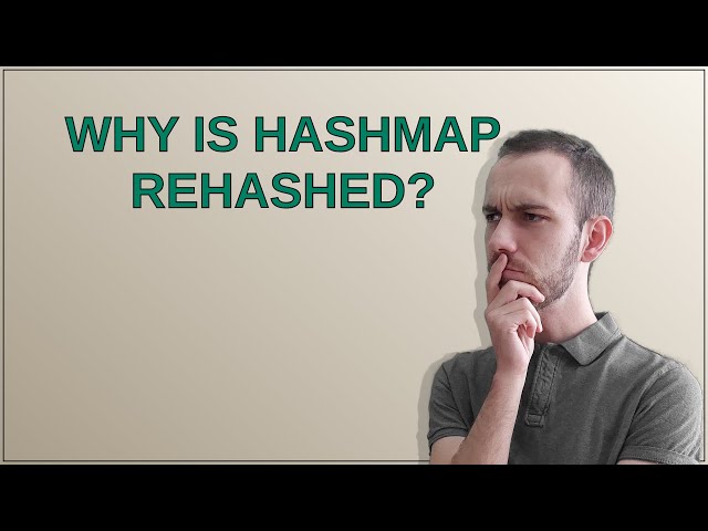 Why is HashMap rehashed?
