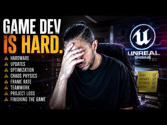 The Real Challenges of Game Dev in Unreal Engine