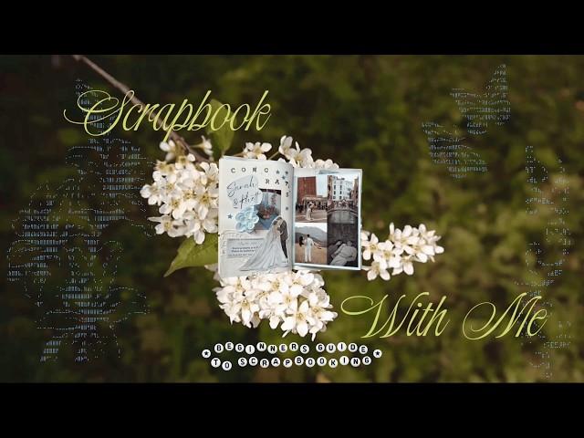 episode 8 🦢 how to scrapbook an event