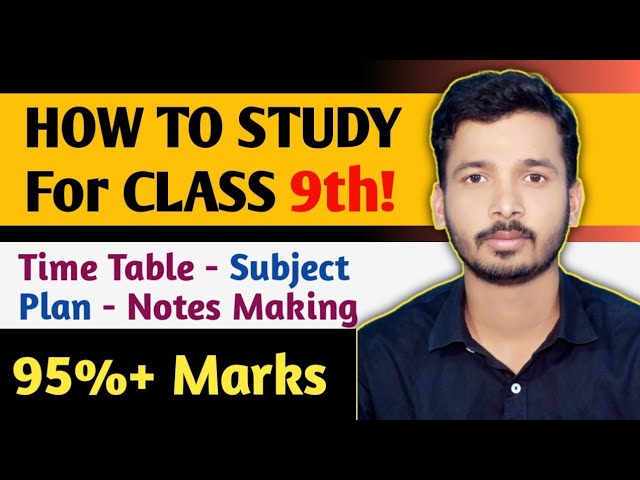How To Study In Class 9th | Class 9 2022 Strategy | Class 9 Study Tips To Score 95% | CBSE Class 9