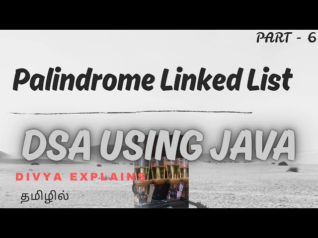 6  Palindrome Linked List Explained Step-by-Step | Slow & Fast Pointer Technique | DSA using Java