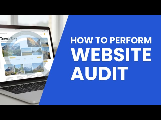 How To Do Website Audit: Step By Step Guide