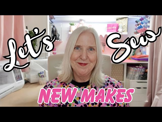 New Sewing Makes and My Absolute Favourite!