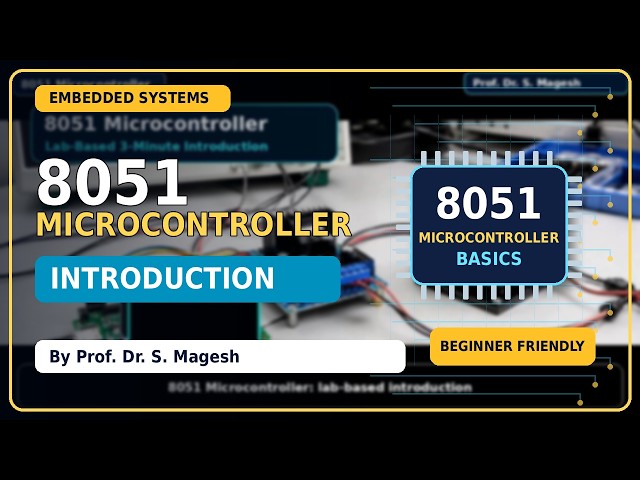 8051 Microcontroller Basics for Beginners | Complete Introduction