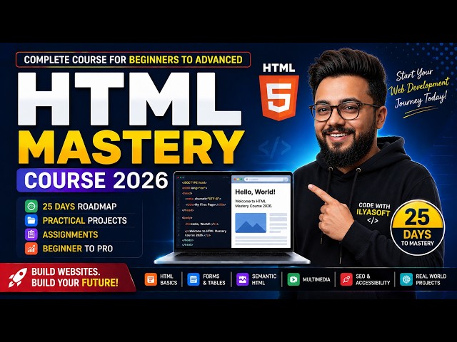 HTML Mastery Course 2026 🚀 | Complete HTML Tutorial for Beginners to Advanced