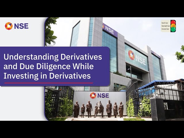 Investing Demystified - Understanding Derivatives & Its Due Diligence