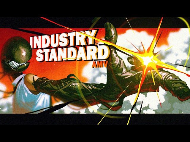 INDUSTRY STANDARD (AMV ALBUM MIX)