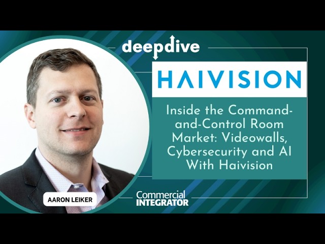 Inside the Command-and-Control Room Market: Videowalls, Cybersecurity and AI With Haivision