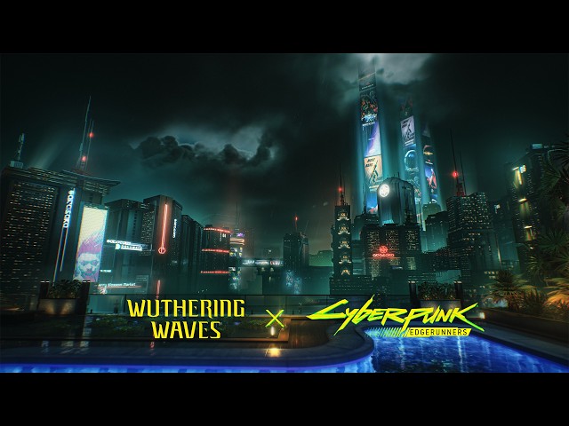 Wuthering Waves x Cyberpunk: Edgerunners Collab Area Showcase