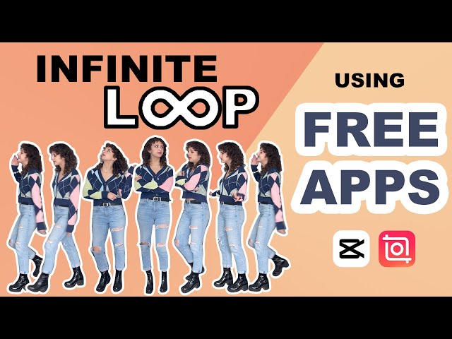 How to make an INFINITE LOOP for FREE with CapCut and InShot