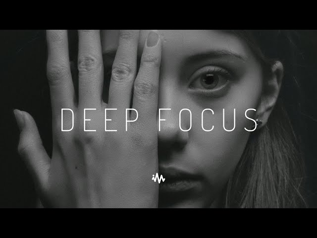 Deep Focus | Atmospheric Future Garage and Chillstep Mix