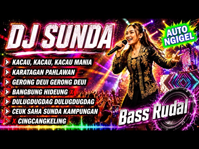 🔴 DJ SUNDA REMIX FULL BASS 🎵 Mamank Fvnky 2026 | KACAU KACAU MANIA |  AJOJING | GERONG DEUI v. #115