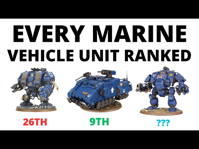 Every Space Marine Vehicle Unit Ranked - Best Tanks and Dreadnoughts in the Codex in 2026?
