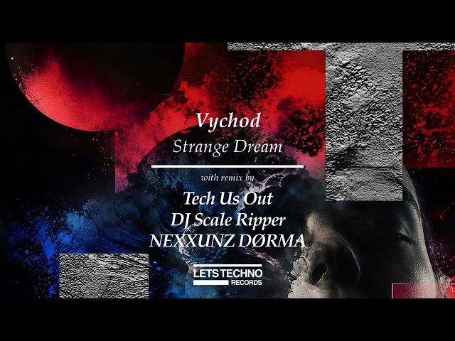 Vychod "Strange Dream" [LETS TECHNO records]