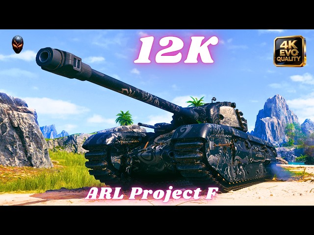ARL Project F  12K Damage 4 Kills World of Tanks