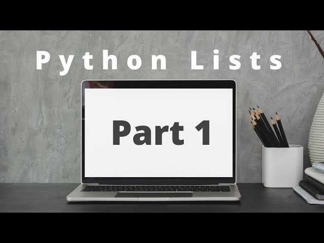 Python List Part 1 - Python Programming