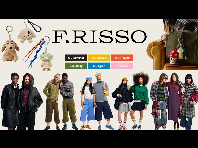 GU F.RISSO 新しいジーユー、はじまる。新ライン発表 ミニマル クラシック プレイフル ユーティリティ スポーツ COZY 最高チャーム登場! 超話題の進化した新作商品紹介 2026FW秋冬