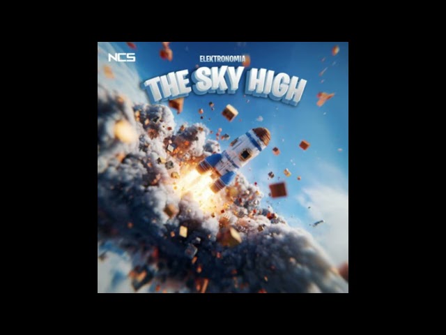 Elektronomia - The Sky High (1 HOUR)