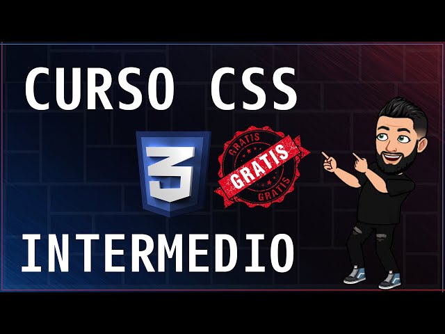🤯Curso CSS Intermedio GRATIS!!🎁
