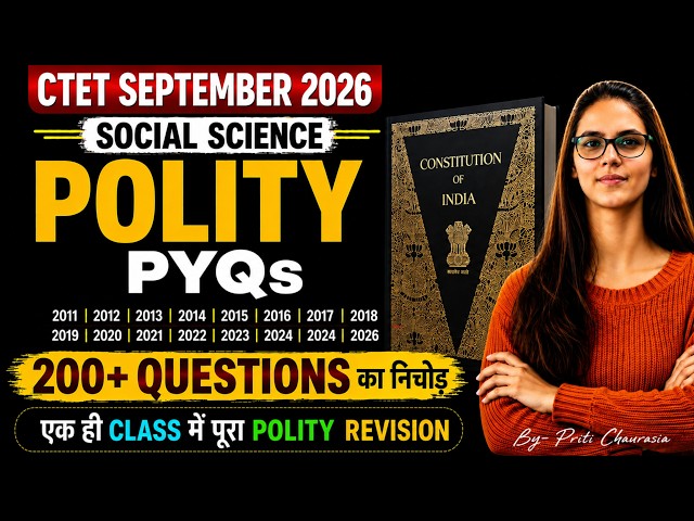 CTET Social Science Paper 2 Previous Year Marathon | CTET SST-Polity PYQ Marathon | CTET 6 SEP 2026