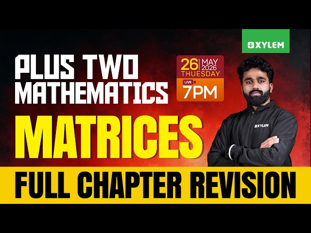 Plus Two Maths | Matrices Full Chapter Revision | Xylem Plus Two