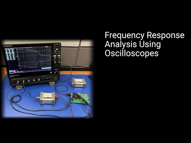 Frequency Response Analysis (Bode Plot) Using an Oscilloscope