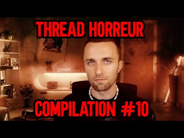 SQUEEZIE: HORROR THREAD - 1H25 (COMPILATION 10#) #squeezie #horrorthread