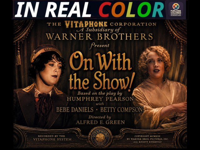 🌟 ON WITH THE SHOW! (1929) IN REAL COLOR — Warner Bros All Star Cast — Full Movie 1080p