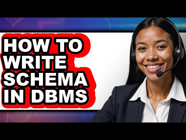 How to Write Schema in Dbms (updated)
