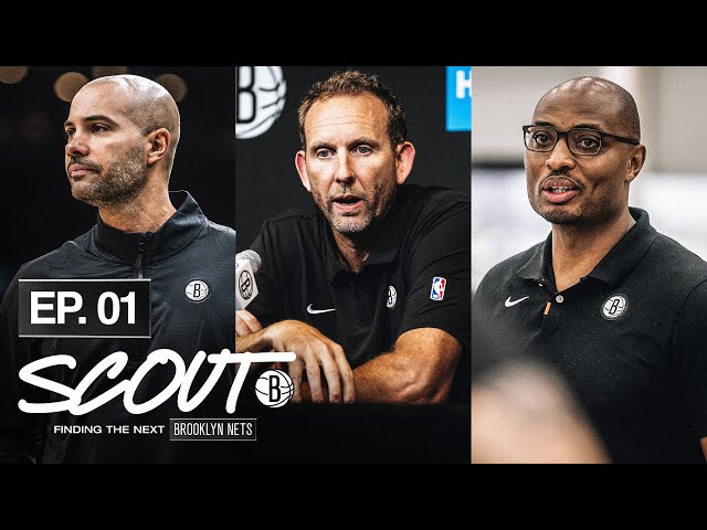 SCOUT Episode 1: All-Access With Brooklyn Nets Front Office Ahead Of 2025 NBA Draft