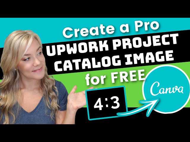 How to Create a Professional Image for Upwork Project Catalog: Ideal Upwork Project Image Size