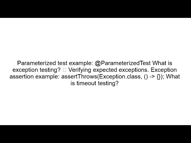 Unit Testing Interview Questions and Answers (Beginner to Advanced)