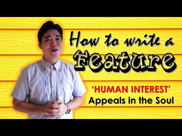 WRITING A FEATURE I E-Learning Series I JERIC CABUG