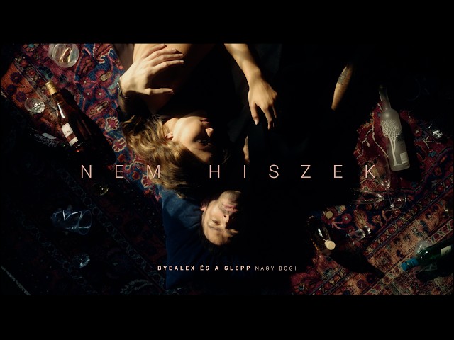 byealex és a slepp ft. nagy bogi - nem hiszek