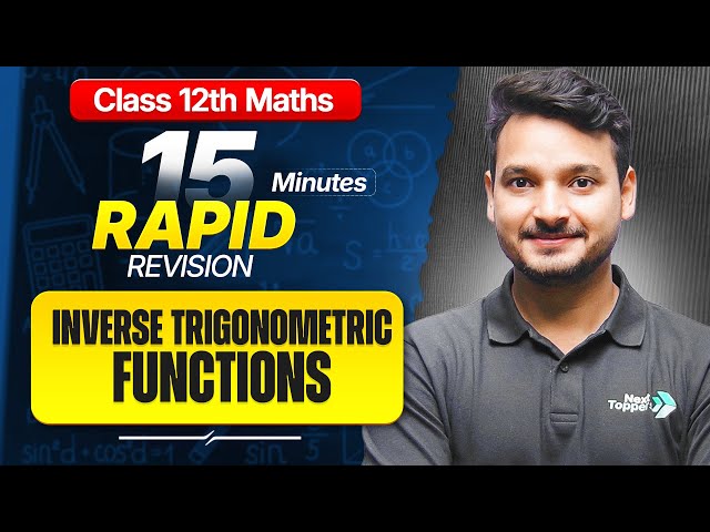 Inverse Trigonometric Functions (ITF) Class 12 RAPID REVISION | 12th Maths Chapter-2 One Shot