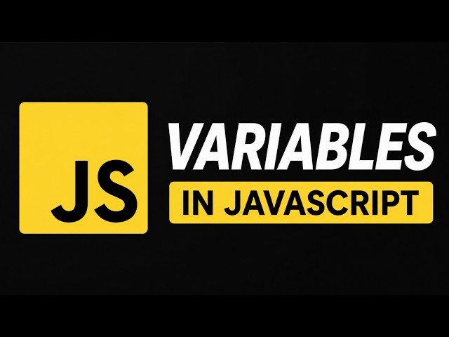 JavaScript Variables Explained in 10 Minutes | JavaScript Course 🔥