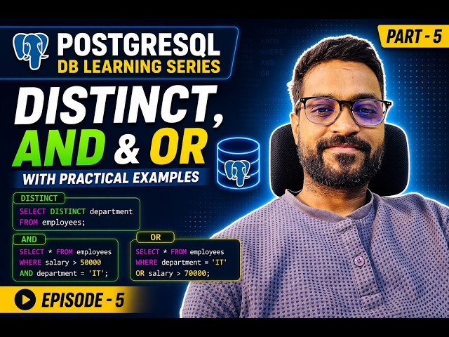 PostgreSQL Database Series Episode 5 | DISTINCT, AND & OR with Practical Examples