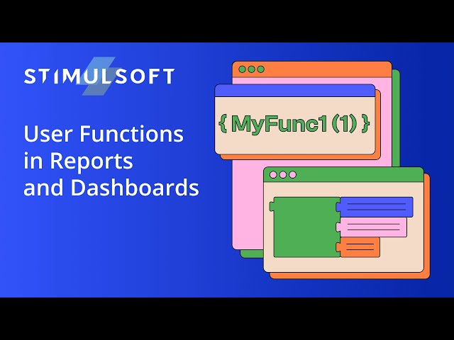 Creating and using user functions in reports and dashboards [version 2024.3]
