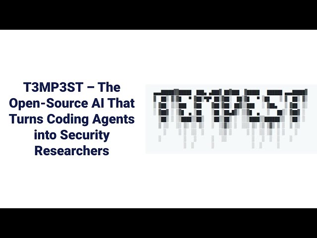 T3MP3ST – The Open-Source AI That Turns Coding Agents into Security Researchers